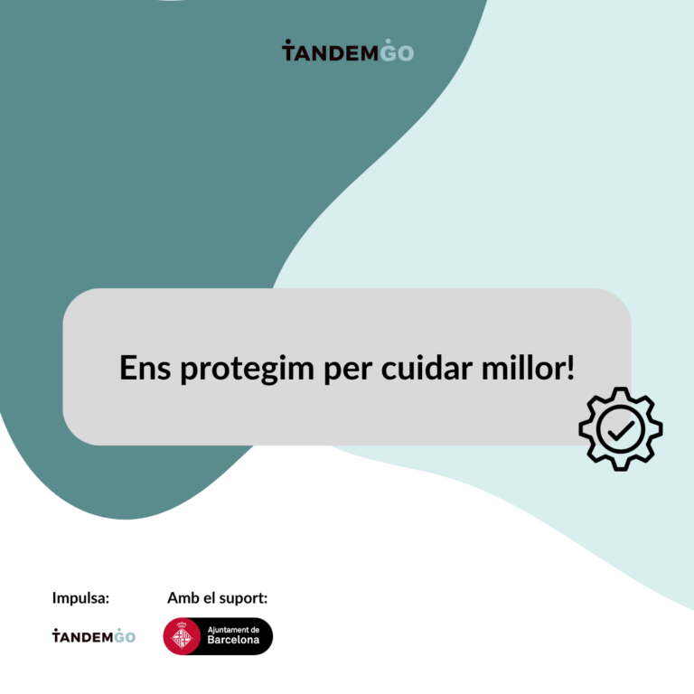 Ens protegim per cuidar millor